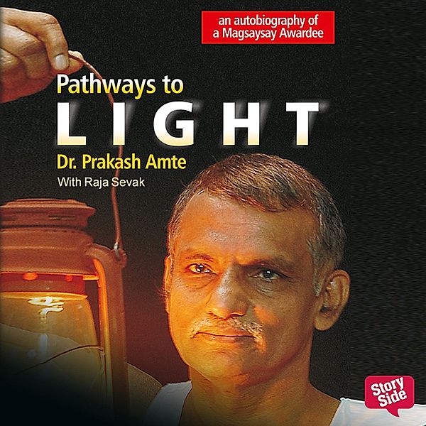 Pathways to Light, Prakash Amte