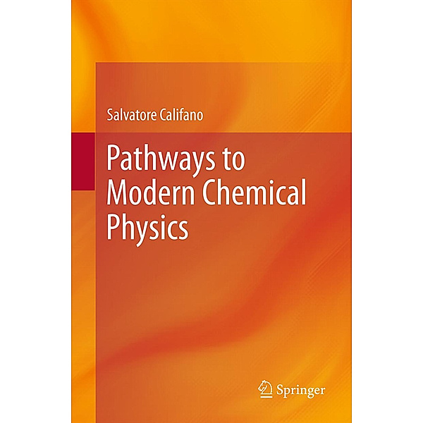 Pathways to Modern Chemical Physics, Salvatore Califano