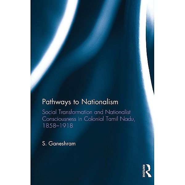 Pathways to Nationalism, S. Ganeshram