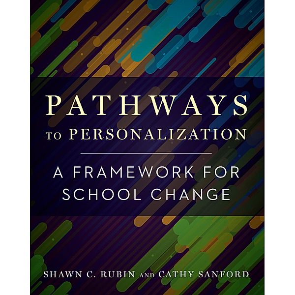 Pathways to Personalization, Shawn C. Rubin, Cathy Sanford