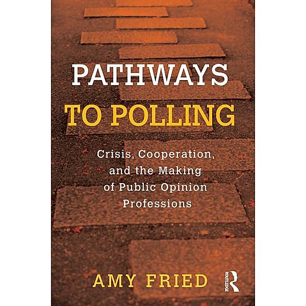 Pathways to Polling, Amy Fried