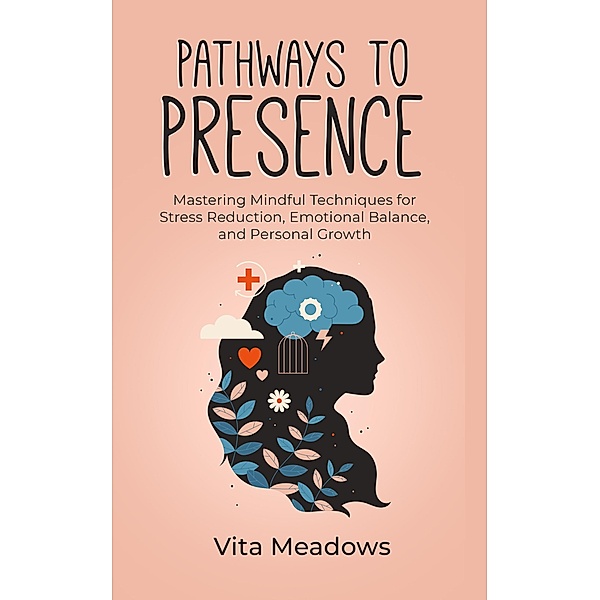 Pathways to Presence, Vita Meadows