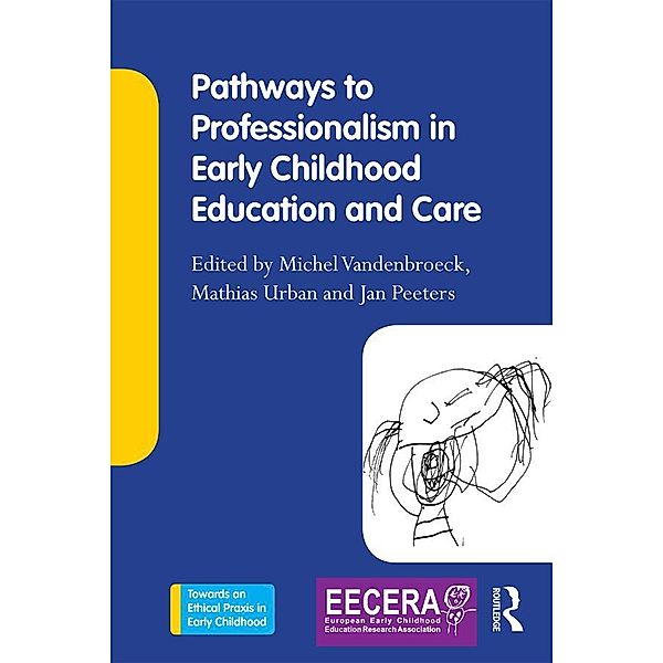 Pathways to Professionalism in Early Childhood Education and Care