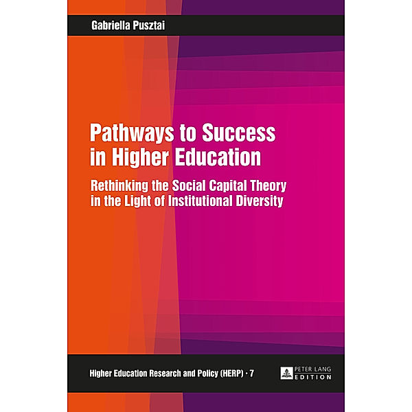 Pathways to Success in Higher Education, Gabriella Pusztai