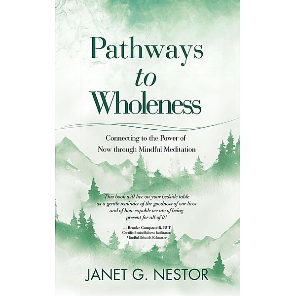 Pathways to Wholeness, Janet G. Nestor