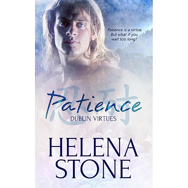 Patience / Dublin Virtues Bd.1, Helena Stone