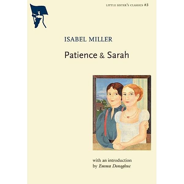 Patience & Sarah / Little Sister's Classics, Isabel Miller