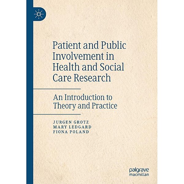 Patient and Public Involvement in Health and Social Care Research / Progress in Mathematics, Jurgen Grotz, Mary Ledgard, Fiona Poland