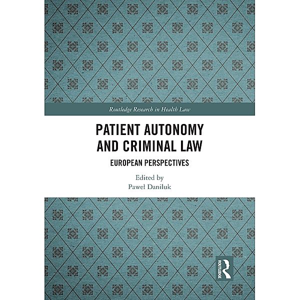 Patient Autonomy and Criminal Law