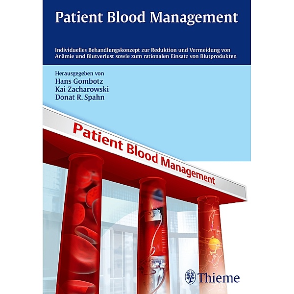 Patient Blood Management, Hans Gombotz, Kai Zacharowski, Donat R. Spahn