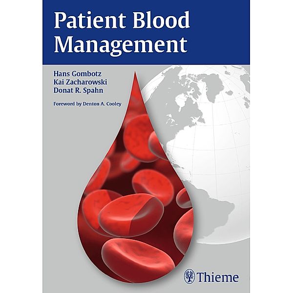 Patient Blood Management, Hans Gombotz, Kai Zacharowski, Donat Rudolf Spahn