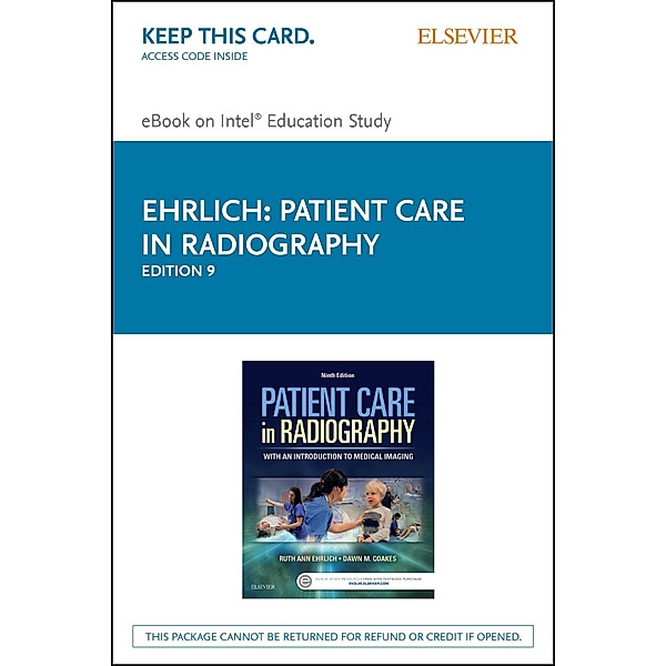 Patient Care in Radiography - E-Book, Ruth Ann Ehrlich, Dawn M Coakes