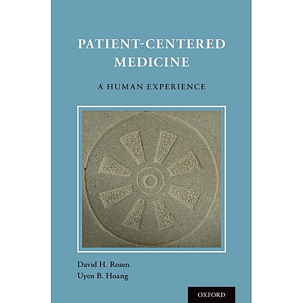 Patient Centered Medicine, David H. Rosen, Uyen Hoang