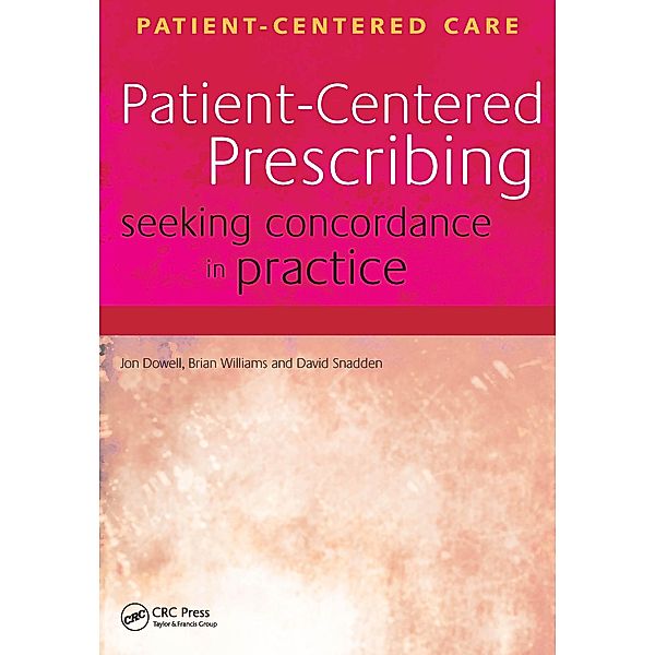 Patient-Centered Prescribing, Jon Dowell, Brian Williams, David Snadden