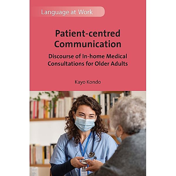 Patient-centred Communication / Language at Work Bd.5, Kayo Kondo