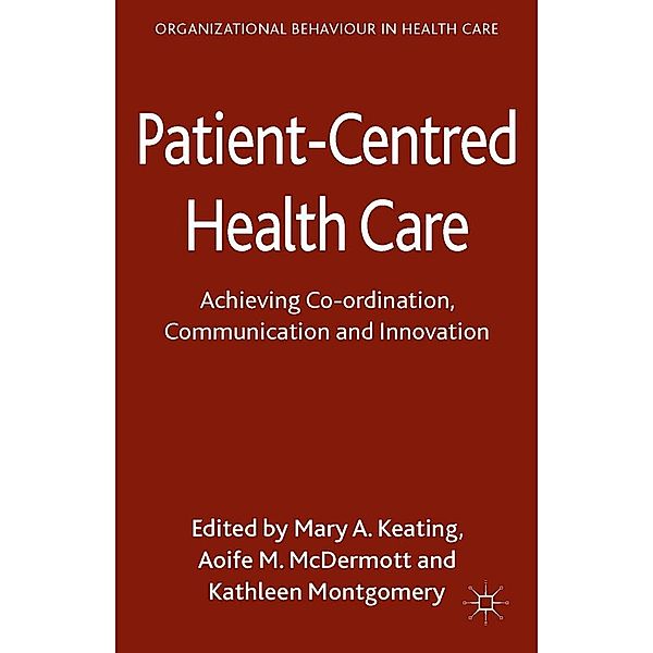Patient-Centred Health Care / Organizational Behaviour in Healthcare