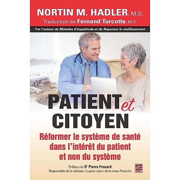 Patient et citoyen, Nortin M. Hadler Nortin M. Hadler