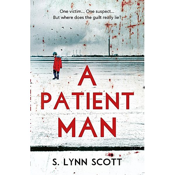 Patient Man, S. Lynn Scott