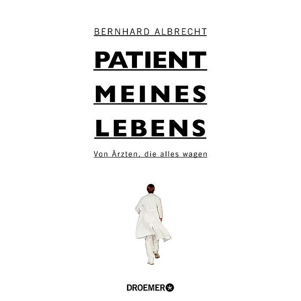 Patient meines Lebens, Bernhard Albrecht