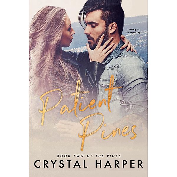 Patient Pines (The Pines Book Two) / The Pines, Crystal Harper