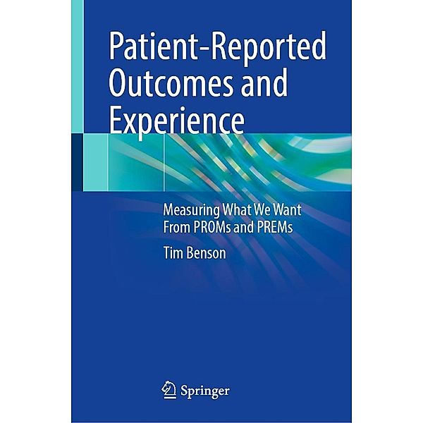 Patient-Reported Outcomes and Experience, Tim Benson