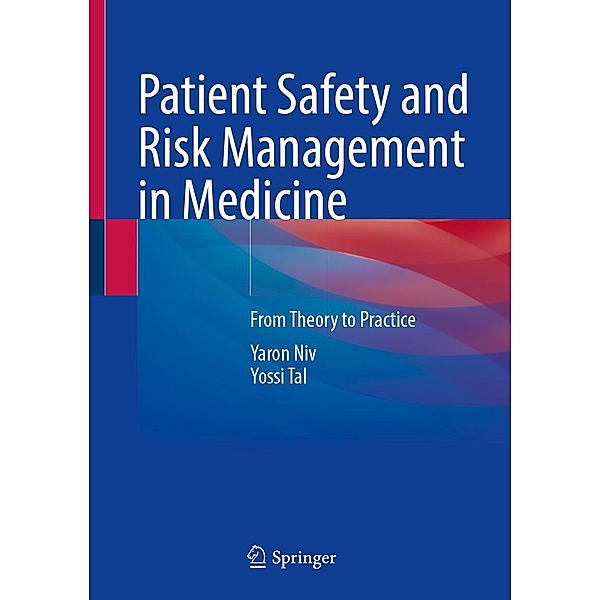 Patient Safety and Risk Management in Medicine, Yaron Niv, Yossi Tal