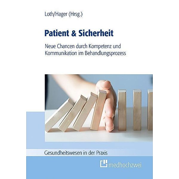 Patient & Sicherheit, Lutz Hager, Jörg Loth