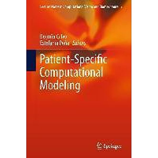 Patient-Specific Computational Modeling / Lecture Notes in Computational Vision and Biomechanics Bd.5