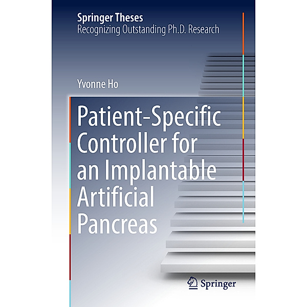 Patient-Specific Controller for an Implantable Artificial Pancreas, Yvonne Ho