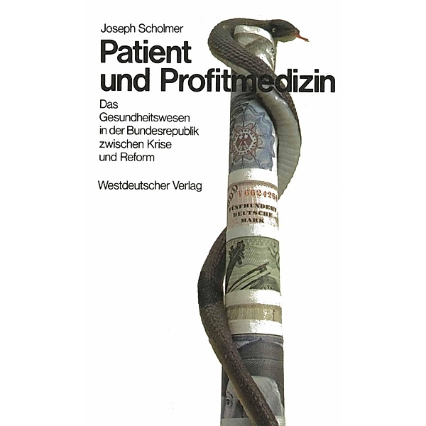 Patient und Profitmedizin, Joseph Scholmer