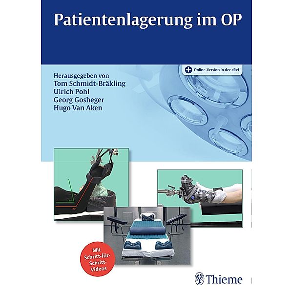 Patientenlagerung im OP, Tom Schmidt-Bräkling, Ulrich Pohl, Georg Gosheger, Hugo Karel Van Aken