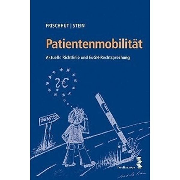 Patientenmobilität (f. Österreich), Markus Frischhut, Hans Stein