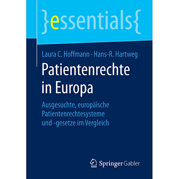 Patientenrechte in Europa, Laura C. Hoffmann, Hans R. Hartweg