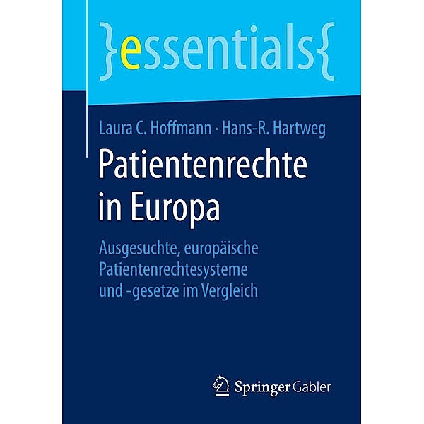 Patientenrechte in Europa / essentials, Laura C. Hoffmann, Hans-R. Hartweg
