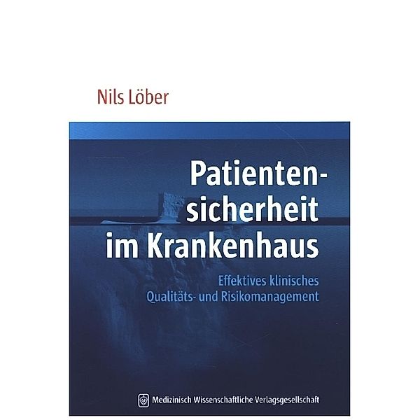 Patientensicherheit im Krankenhaus, Nils Löber