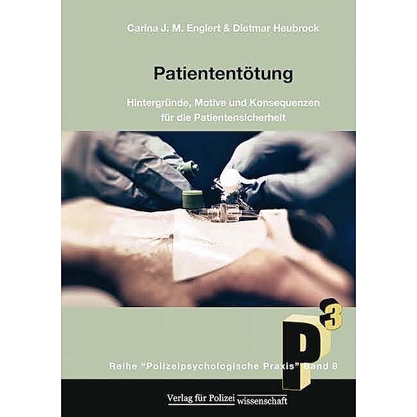 Patiententötung, Carina J. M. Englert, Dietmar Heubrock