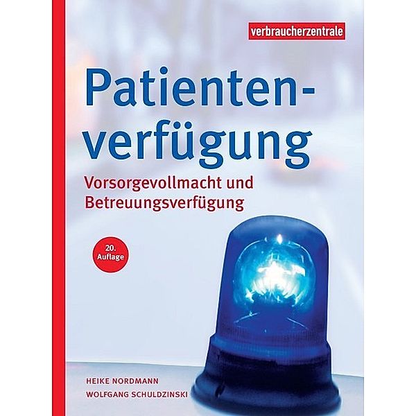 Patientenverfügung, Heike Nordmann, Wolfgang Schuldzinski