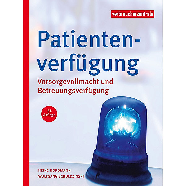 Patientenverfügung, Heike Nordmann, Wolfgang Schuldzinski