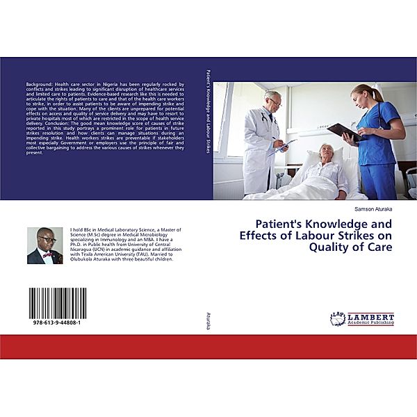 Patient's Knowledge and Effects of Labour Strikes on Quality of Care, Samson Aturaka