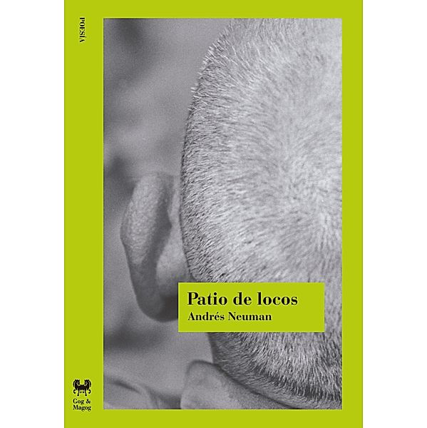 Patio de locos / Poesía argentina, Andrés Neuman