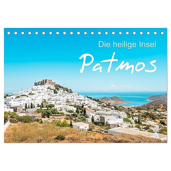 Patmos - Die heilige Insel (Tischkalender 2024 DIN A5 quer), CALVENDO Monatskalender, Thomas / Jastram, Elisabeth Jastram