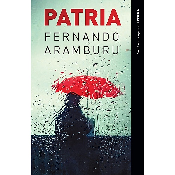 Patria / Clasici Litera, Fernando Aramburu