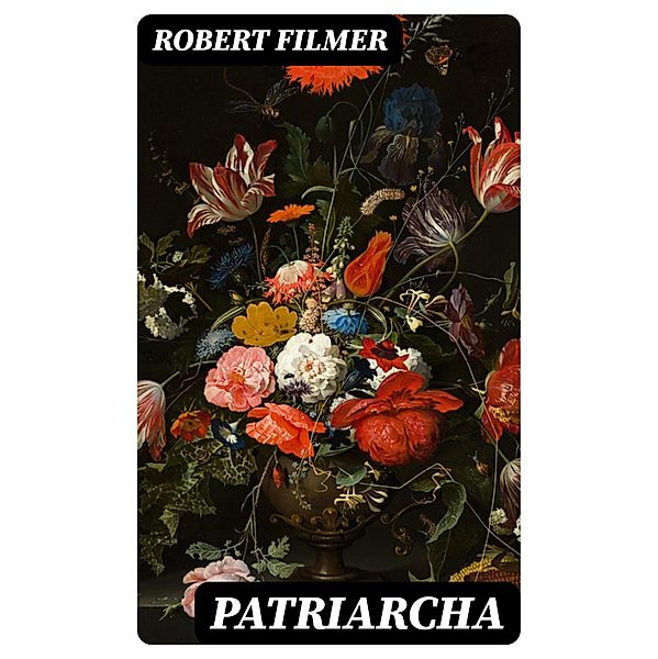 Patriarcha, Robert Filmer