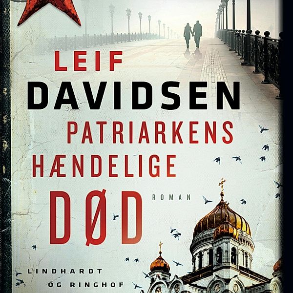 Patriarkens hændelige død (uforkortet), Leif Davidsen