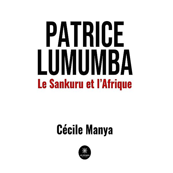 Patrice Lumumba, Cécile Manya