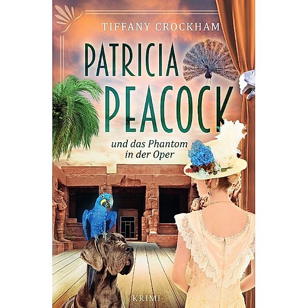 Patricia Peacock und das Phantom in der Oper, Tiffany Crockham