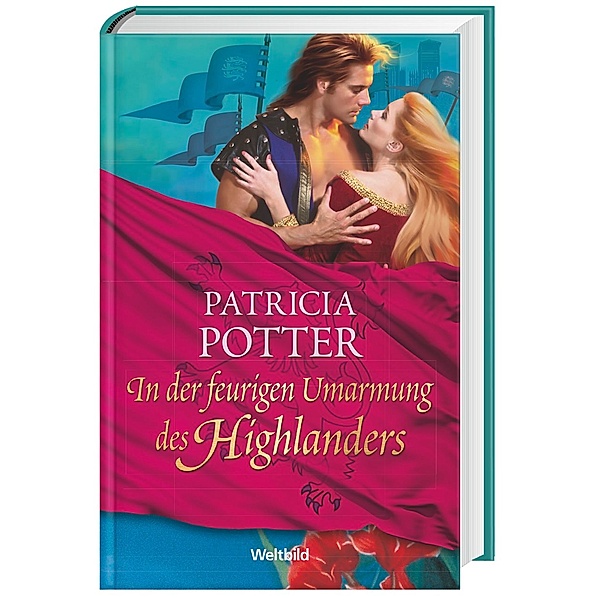 Patricia Potter, In der feurigen Umarmung des Highlanders, Patricia Potter