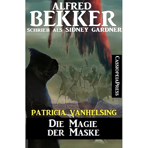 Patricia Vanhelsing - Die Magie der Maske, Alfred Bekker