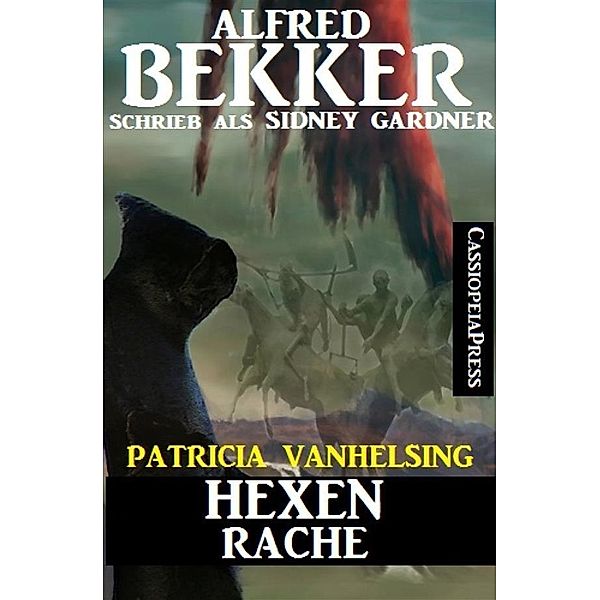 Patricia Vanhelsing: Hexenrache, Alfred Bekker