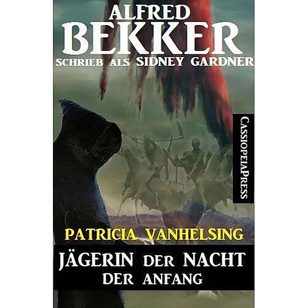 Patricia Vanhelsing, Jägerin der Nacht: Der Anfang, Alfred Bekker